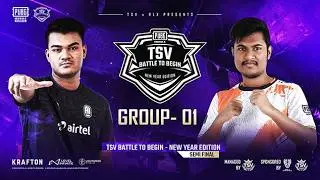TSV BATTLE TO BEGIN NEW YEAR EDITION | SEMI FINAL GROUP - 01