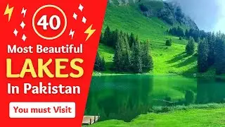 40 Most Beautiful Lakes in Pakistan | 5-Minute Meditation | $100k Bonuses in Description