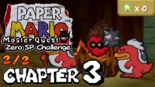 *Pre-final build* CH3 (2/2): Tubba Blubba's Castle - Paper Mario Master Quest (Zero SP Challenge)