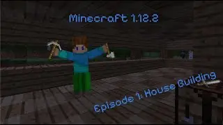 1.12.2: Episode 1