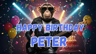 PETER Happy Birthday Song - Happy Birthday to Peter