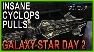 INSANE Cyclops chest opening & Day 2 Galaxy Star push - Infinite Galaxy