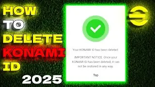 How to delete eFootball Konami ID: Full details for eFootball 2025!