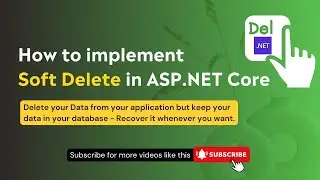 What is the concept of Soft Delete and Hard Delete learn to implement in 10mins