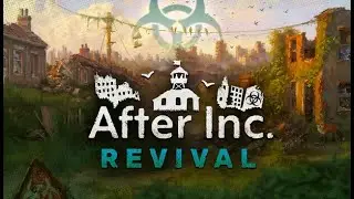 After Inc: Revival Demo - Gameplay