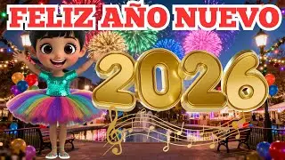 AÑO NUEVO 2026 🎆 Canción para Niños y Familia | Música Infantil de Celebración