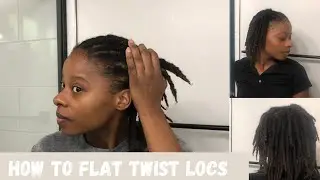 EASY NO RETWIST Hairstyle |How to Flat Twist Dreadlocks | LOC Styling for Beginners