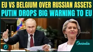 EU&rsquo;s Double Standards EXPOSED; Pushes Belgium to GIVE Up Russian Frozen Assets | Russia-Ukraine War