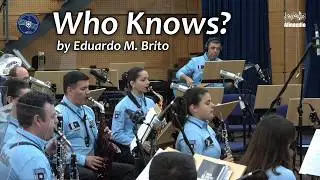 Who Knows? by  Eduardo M. Brito - Banda Sinfónica da PSP