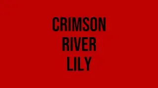 Crimson River Lily