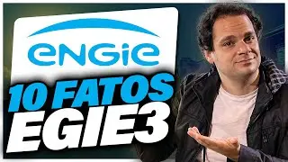 10 FATOS SOBRE EGIE3 | ENGIE