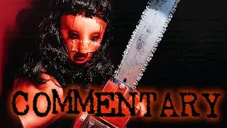 The Return of The Texas Chainsaw Massacre - Commentary