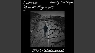 Lost Fate (Give it all you got) (feat. Dee, Dayyygo & C4)
