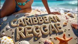 Caribbean Sun & Happy Vibes: New Reggae Song Dance to This!