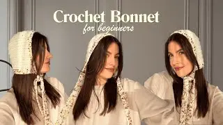 Beginner Friendly Crochet Bonnet | Easy Crochet Tutorial