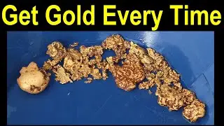 How To Find Gold Every Time - 5 Keys to Prospecting Success