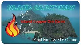 Island Sanctuary / Island Copper Ore farm - Ffxiv Online
