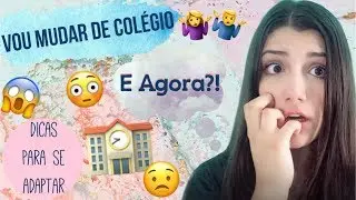 COMO SE ADAPTAR &Agrave; UMA ESCOLA NOVA | MUDEI DE COL&Eacute;GIO, E AGORA?