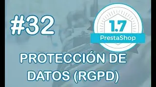 Prestashop 1.7 como implantar RGPD . Ley Protección de datos - Agencia Española Protección de datos