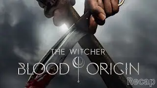 The Witcher: Blood Origin 2022 | Series | Netflix | Recap | Review | Summary | Explained