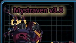 [MechQuest] Mech Showcase #21: Mystraven v3.8
