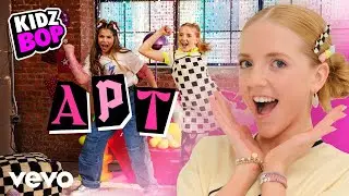 KIDZ BOP Kids - APT. (Official Music Video) [KIDZ BOP 51]