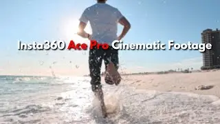 Insta360 Ace Pro // Cinematic Footage