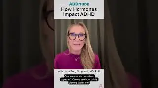 How Hormones Impact ADHD (with Lotta Borg Skoglund, M.D., Ph.D.)