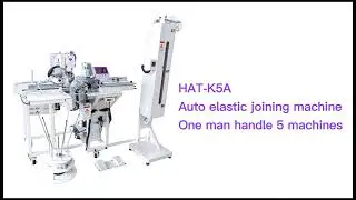 HIKARI HAT-K5A Auto elastic joining machine,One man handle 5 machines😏