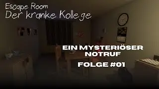 ✮ Ein mysteri&ouml;ser Notruf ✮ Escape Room &ndash; Der kranke Kollege ✮ Let's Play ✮ Folge #01
