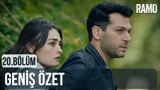 Ramo 20.Bölüm Geniş Özeti