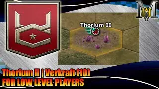 War Commander Thorium II |Verkraft (10) | For Low level Players (2019)