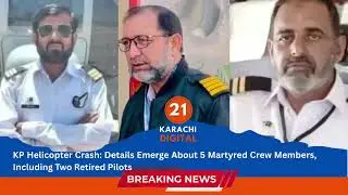 KP Helicopter Crash: Details Emerge About 5 Martyred Crew Members, Including Two Retired Pilots