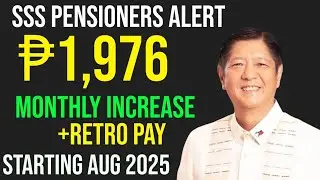 SSS Pensioners ALERT: ₱1,976 Monthly Increase + Retro Pay Starting August 2025!