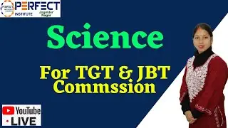 Important Question|| Science || Patwari and TGT/JBT Commission | || Perfect Institute JNR