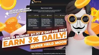 SUPER YIELD MOON - EARN 3% BUSD DAILY | SIGN UN REWARD $0.30 A DAY FOR FREE! | REVIEW (TAGALOG)