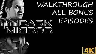 SYPHON FILTER DARK MIRROR 4K WALKTHROUGH ALL BONUS EPISODES
