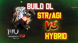 ⭐BUILD DL HYBRID VS STR/AGI LVL 750 NO PUNISH⭐ | FRESEI | MU ONLINE SEASON 15.2