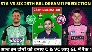 STA vs SIX 28th BBL Dream11 Prediction | Sta vs Six Dream11 Team | sta vs six Pitch Report