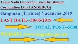 TNEB GANGMEN TRAINEE ONLINE FORM 2019,TNEB RECRUITMENT 2019