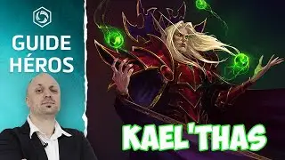 [HotS] Guide/Tuto Kael'thas - (Build Pro) NE VOUS TROMPEZ PLUS !