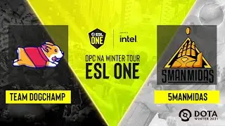 Dota2 - Team DogChamp vs 5ManMidas - Game 3 - DPC NA Winter Tour - ESL One