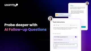 Unlock Deeper User Insights with AI Follow-Up Questions | UXArmy