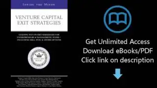 Venture Capital Exit Strategies: Leading VCs on Exit Strategiesfor Entrepreneurs & Management Teams