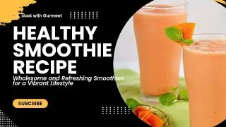 Papaya Smoothie | Healthy Papaya shake Recipe by Cook with Gurmeet 