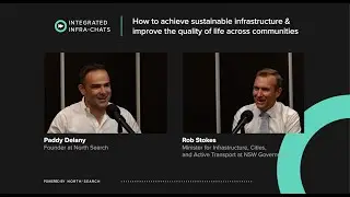 S2 E4 | Rob Stokes &ndash; How to achieve sustainable infrastructure