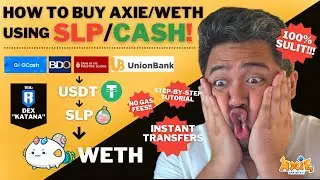 [CHEAPEST WAY] How to Buy Axie/WETH using SLP/CASH? | RONIN DEX KATANA | Axie Infinity | Tutorial