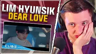 MY HEART HURTS (LIM HYUNSIK - 'DEAR LOVE' Official Music Video | REACTION)