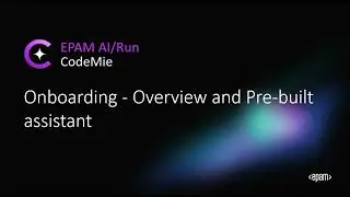 AI/Run CodeMie Onboarding: Overview and Pre-built assistant