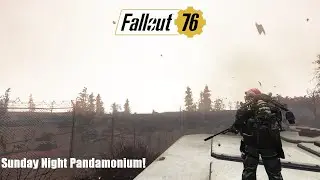 Fallout 76 One Wasteland Sunday Night Pandamonium!